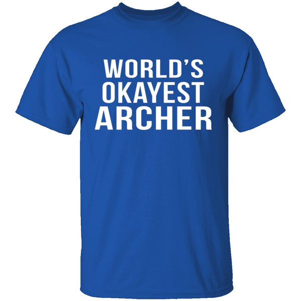 World's Okayest Archer T-Shirt CustomCat
