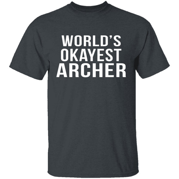 World's Okayest Archer T-Shirt CustomCat