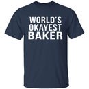 World's Okayest Baker T-Shirt CustomCat