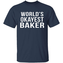World's Okayest Baker T-Shirt