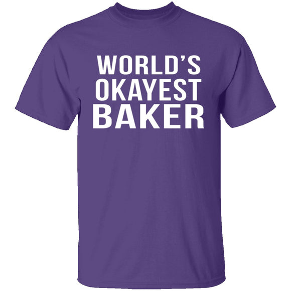 World's Okayest Baker T-Shirt CustomCat