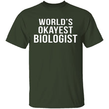 World's Okayest Biologist T-Shirt