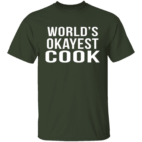 World's Okayest Cook T-Shirt CustomCat