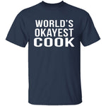 World's Okayest Cook T-Shirt CustomCat