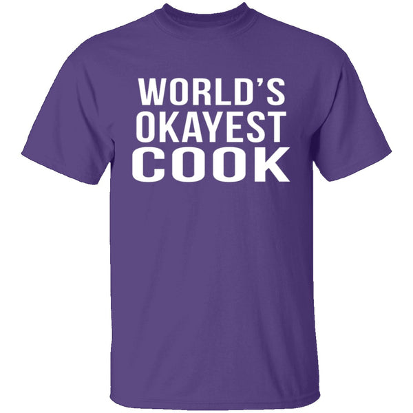 World's Okayest Cook T-Shirt CustomCat