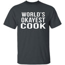 World's Okayest Cook T-Shirt CustomCat
