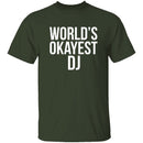 World's Okayest DJ T-Shirt CustomCat