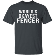 World's Okayest Fencer T-Shirt