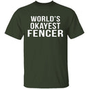 World's Okayest Fencer T-Shirt CustomCat