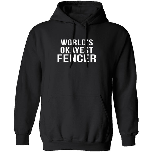 World's Okayest Fencer T-Shirt CustomCat