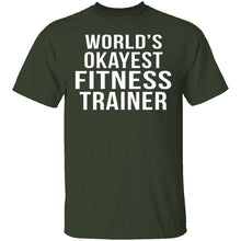 World's Okayest Fitness Trainer T-Shirt