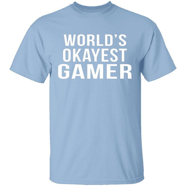 World's Okayest Gamer T-Shirt CustomCat