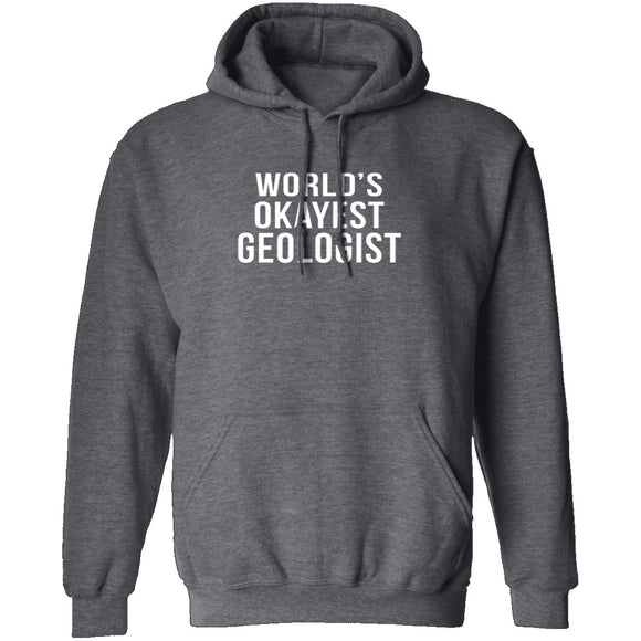 World's Okayest Geologist T-Shirt CustomCat