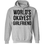 World's Okayest Girlfriend T-Shirt CustomCat