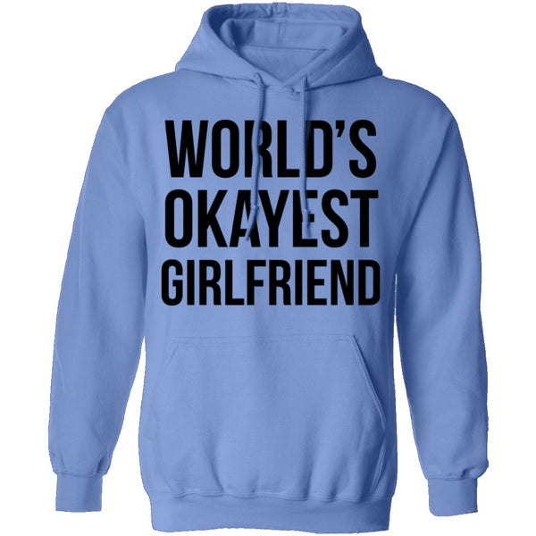 World's Okayest Girlfriend T-Shirt CustomCat