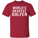 World's Okayest Golfer T-Shirt CustomCat