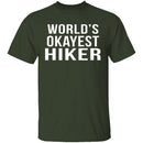 World's Okayest Hiker T-Shirt CustomCat