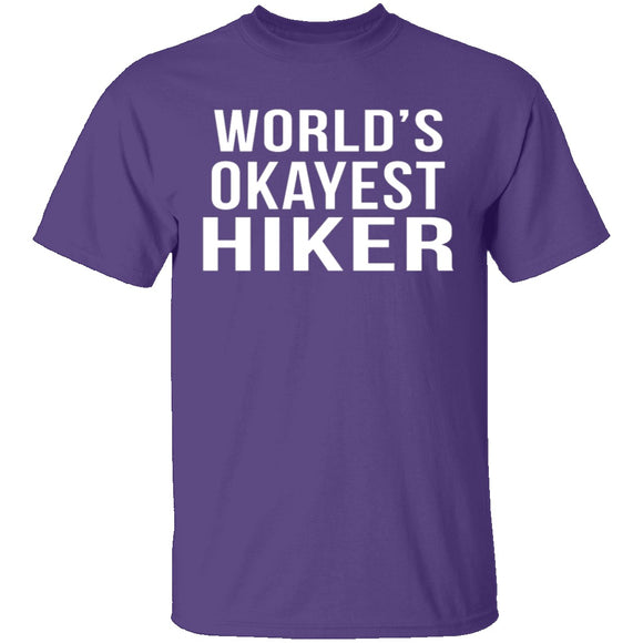 World's Okayest Hiker T-Shirt CustomCat
