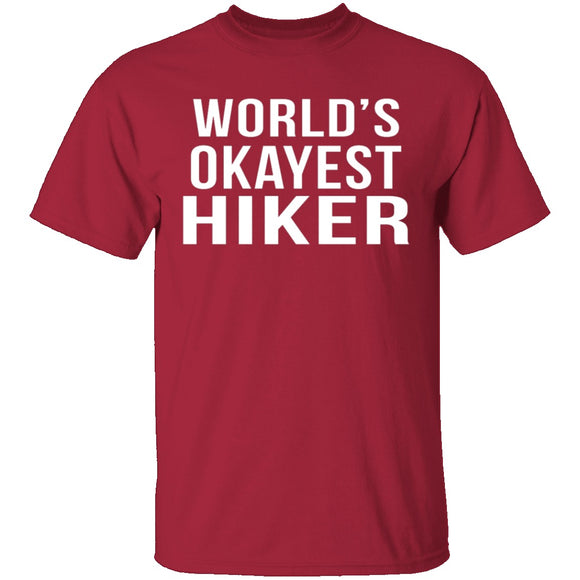 World's Okayest Hiker T-Shirt CustomCat