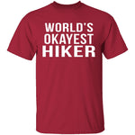 World's Okayest Hiker T-Shirt CustomCat