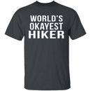 World's Okayest Hiker T-Shirt CustomCat