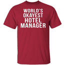 World's Okayest Hotel Manager T-Shirt CustomCat