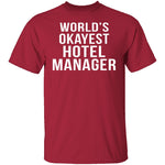 World's Okayest Hotel Manager T-Shirt CustomCat