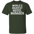 World's Okayest Hotel Manager T-Shirt CustomCat