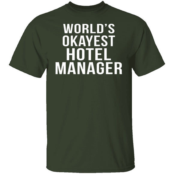 World's Okayest Hotel Manager T-Shirt CustomCat