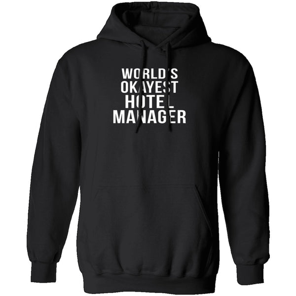 World's Okayest Hotel Manager T-Shirt CustomCat
