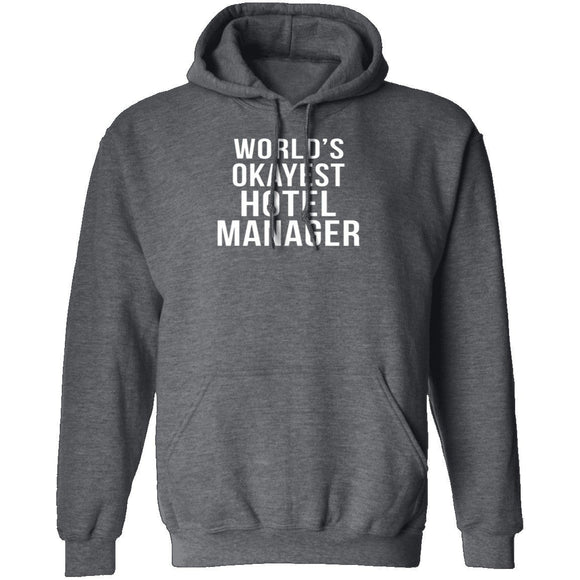 World's Okayest Hotel Manager T-Shirt CustomCat