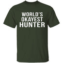 World's Okayest Hunter T-Shirt CustomCat