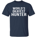 World's Okayest Hunter T-Shirt CustomCat