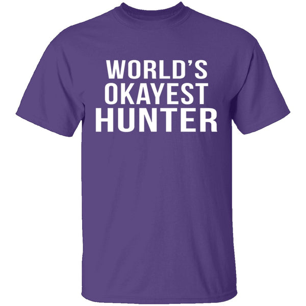 World's Okayest Hunter T-Shirt CustomCat