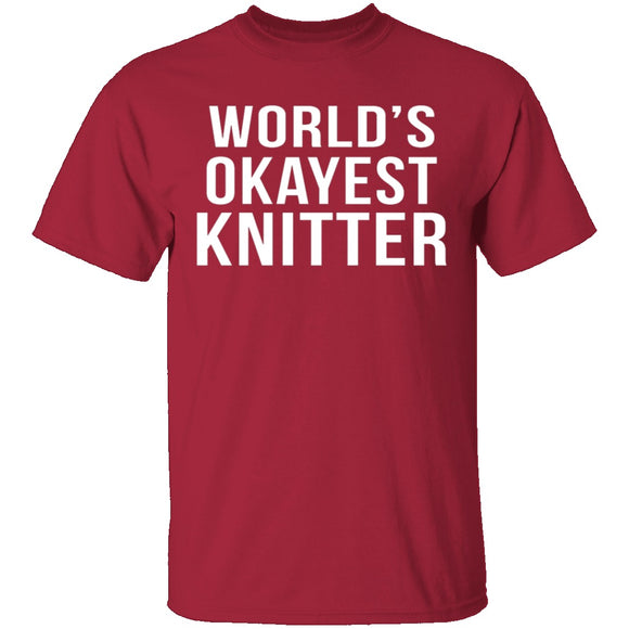 World's Okayest Knitter T-Shirt CustomCat