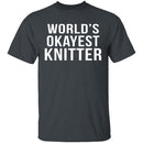 World's Okayest Knitter T-Shirt CustomCat