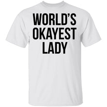 World's Okayest Lady T-Shirt