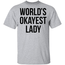 World's Okayest Lady T-Shirt