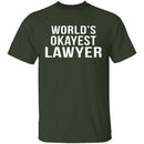 World's Okayest Lawyer T-Shirt CustomCat