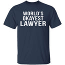 World's Okayest Lawyer T-Shirt CustomCat