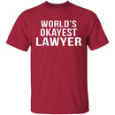 World's Okayest Lawyer T-Shirt CustomCat