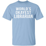 World's Okayest Librarian T-Shirt CustomCat