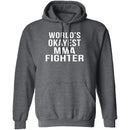 World's Okayest MMA Fighter T-Shirt CustomCat