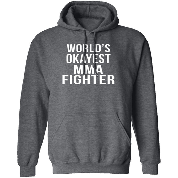 World's Okayest MMA Fighter T-Shirt CustomCat