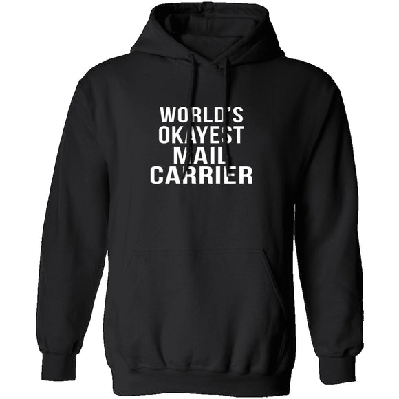 World's Okayest Mail Carrier T-Shirt CustomCat