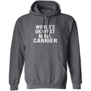 World's Okayest Mail Carrier T-Shirt CustomCat