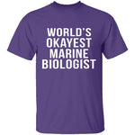 World's Okayest Marine Biologist T-Shirt CustomCat