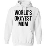 World's Okayest Mom T-Shirt CustomCat