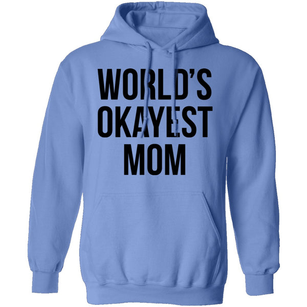World's Okayest Mom T-Shirt CustomCat