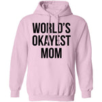 World's Okayest Mom T-Shirt CustomCat